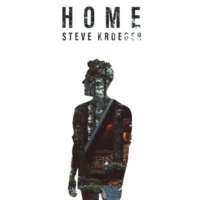 アルバム/Home/Steve Kroeger