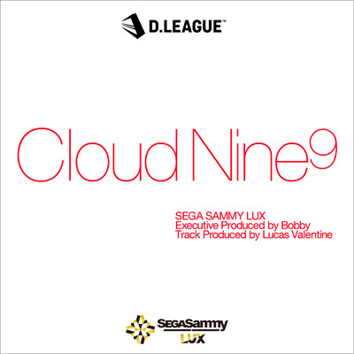 シングル/Cloud Nine9/SEGA SAMMY LUX