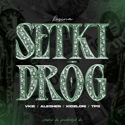 setki drog (Explicit) (featuring TPS, kidzlori, learnhowtohustle)/Rusina／vkie／Aleshen