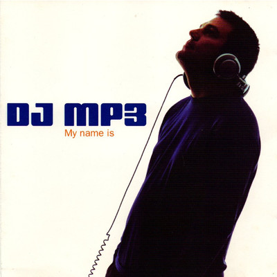 My Name Is/DJ MP3