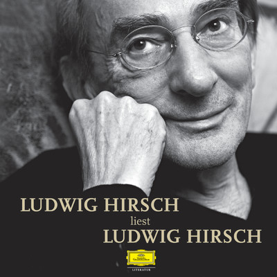 Ludwig Hirsch liest Ludwig Hirsch/Ludwig Hirsch