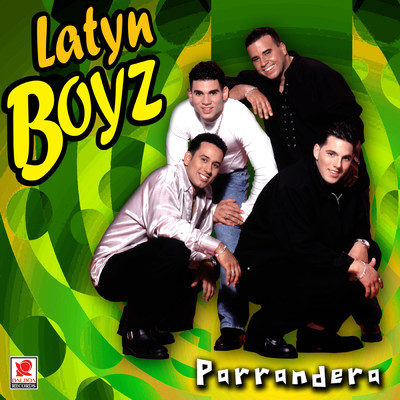 アルバム/Parrandera/Latyn Boyz