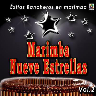 Juan Charrasqueado/Marimba Nueve Estrellas