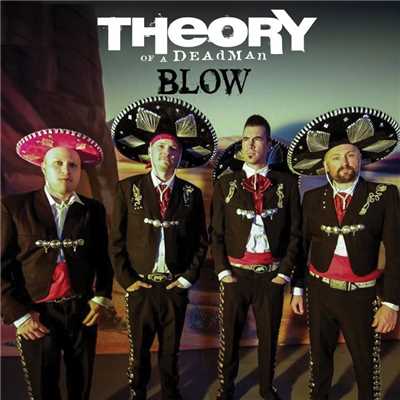 Blow (Americana Version)/Theory Of A Deadman