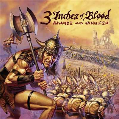 Advance And Vanquish/3 Inches Of Blood