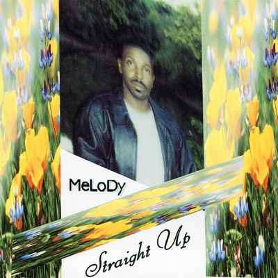 Straight Up/MeLoDy