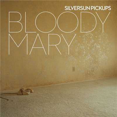 Bloody Mary (Nerve Endings)/Silversun Pickups