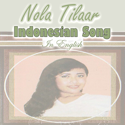 アルバム/Indonesian Song In English/Nola Tilaar