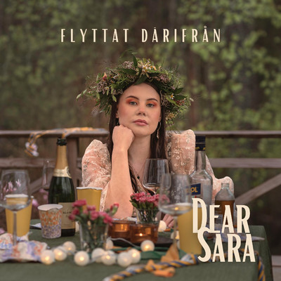 Flyttat darifran/Dear Sara