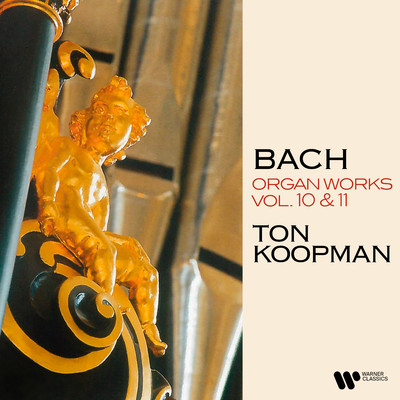 Bach: Organ Works, Vol. 10 & 11 (At the Organ of Saint Walburga Church in Zutphen)/Ton Koopman