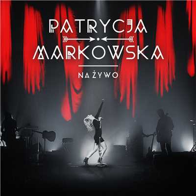 Na Zywo (The Best Of Live)/Patrycja Markowska