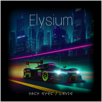 シングル/Elysium/Hash eyes & Levie & Kurumilevie