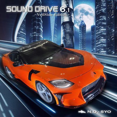 アルバム/Sound Drive 6.1 -VeilSide Edition-/N.O.-SYO