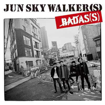 アルバム/BADAS(S)/JUN SKY WALKER(S)