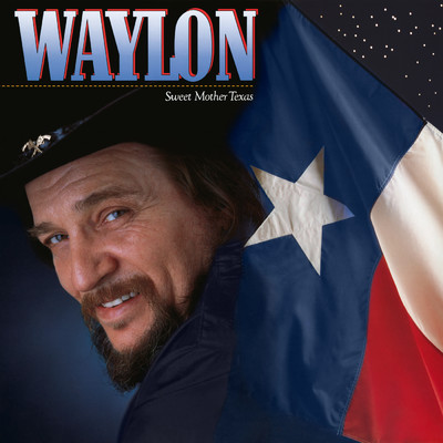 アルバム/Sweet Mother Texas/Waylon Jennings