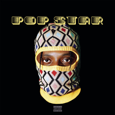 Pop Star (Explicit)/Yanga Chief