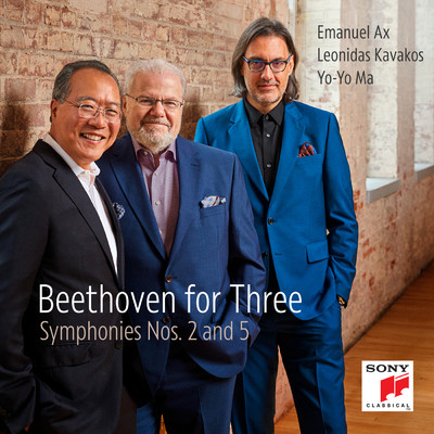 Beethoven for Three: Symphonies Nos. 2 and 5/Yo-Yo Ma／Leonidas Kavakos／Emanuel Ax