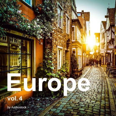 Europe, Vol. 4 -Instrumental BGM- by Audiostock/Various Artists