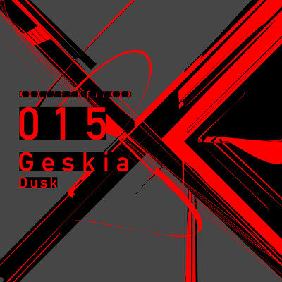 シングル/Dusk/Geskia！ & XXX／／PEKE／／XXX