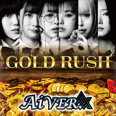 シングル/GOLD RUSH/AiVER.
