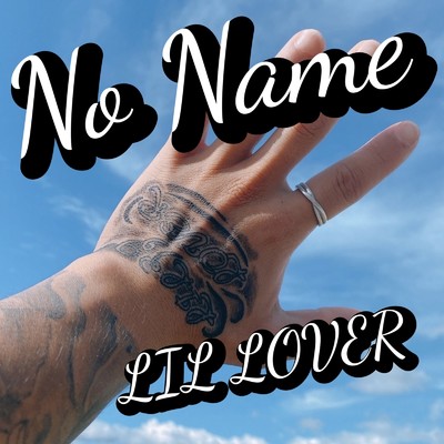No Name/LIL LOVER