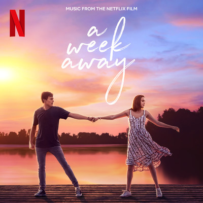 Let's Go Make A Memory/Kevin Quinn／Bailee Madison／Jahbril Cook／Kat Conner Sterling／Iain Tucker／The Cast Of Netflix's Film A Week Away