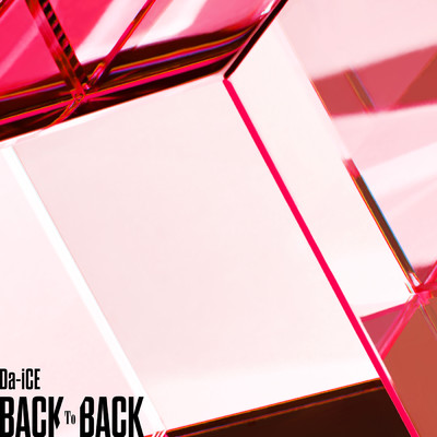 アルバム/BACK TO BACK/Da-iCE