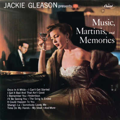 Music, Martinis And Memories/ジャッキー・グリースン