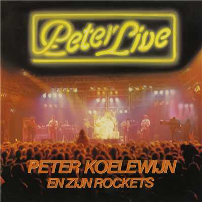 Rock And Roll Groepie (Live)/Peter Koelewijn En Zijn Rockets