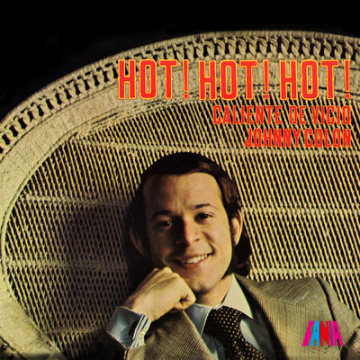 Hot！ Hot！ Hot！ Caliente De Vicio/Johnny Colon