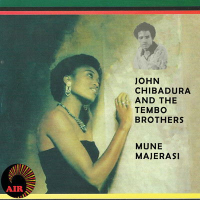 アルバム/Mune Majerasi/John Chibadura & The Tembo Brothers