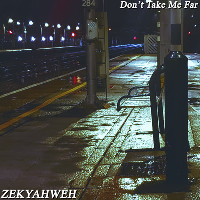 シングル/Don't Take Me Far/ZEKYAHWEH