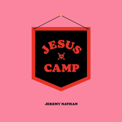 シングル/Jesus Camp/Jeremy Nathan