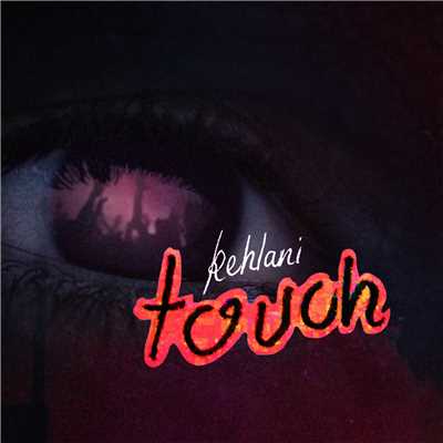 Touch/Kehlani