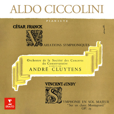 Aldo Ciccolini & Orchestre de la Societe des Concerts du Conservatoire & Andre Cluytens