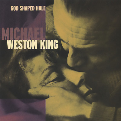 アルバム/God Shaped Hole/Michael Weston King