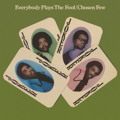 アルバム/Everybody Plays the Fool (Expanded Version)/The Chosen Few