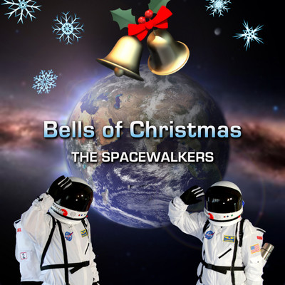 シングル/Bells of Christmas/The Spacewalkers
