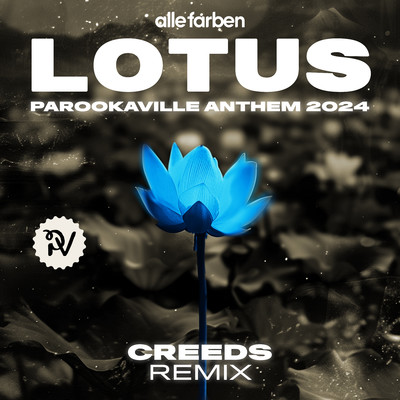 シングル/Lotus (PAROOKAVILLE Anthem 2024) [Creeds Remix]/Alle Farben