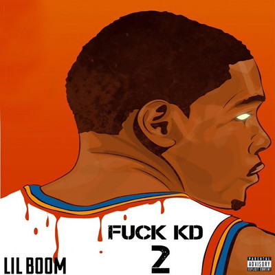シングル/Fuck KD 2/Lil Boom