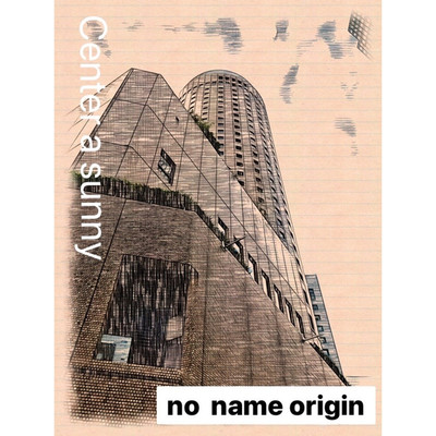 シングル/Center a Sunny/no name origin