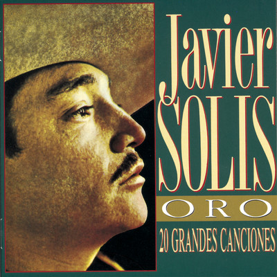ORO 20 Grandes Canciones Vol. I + II/Javier Solis