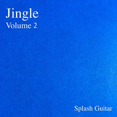 Jingle, Vol.2/Splash Guitar
