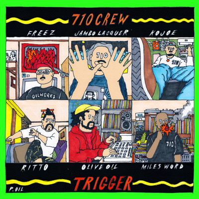 TRIGGER (feat. FREEZ, RITTO, MILES WORD, Jambo Lacquer, KOJOE, Olive Oil & Popy Oil)/710 CREW
