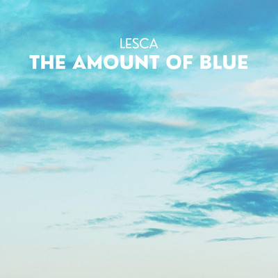 アルバム/THE AMOUNT OF BLUE/Lesca