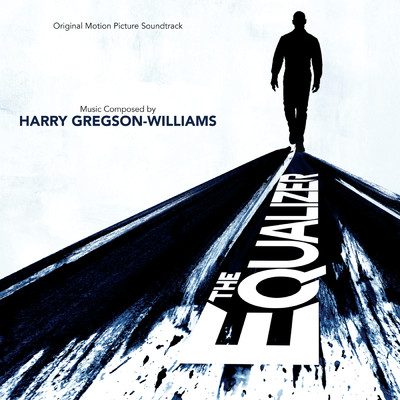 アルバム/The Equalizer (Original Motion Picture Soundtrack)/ハリー・グレッグソン=ウィリアムズ