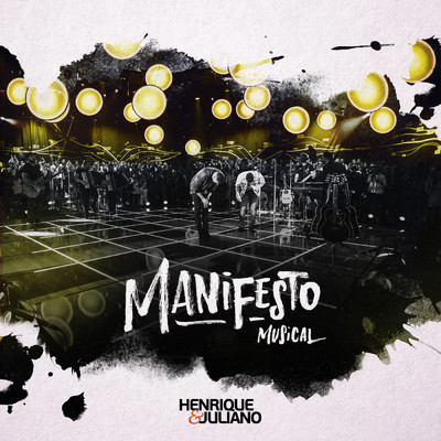 アルバム/Manifesto Musical (Explicit) (Ao Vivo)/Henrique & Juliano