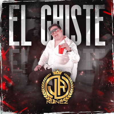 El Chiste/JR NUNEZ