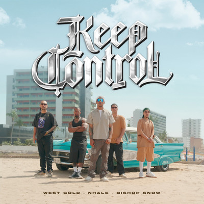 Keep Control/West Gold／Bishop Snow／Nhale