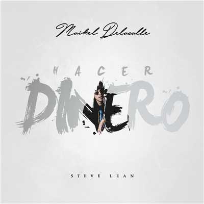 Hacer Dinero/Maikel Delacalle